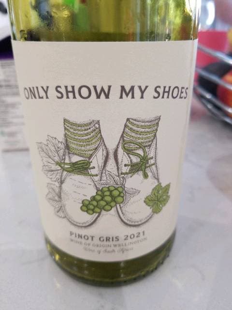 Only Show My Shoes Pinot Gris